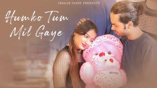 Humko Tum Mil Gaye (Video) - Naresh Sharma ft.Vishal Mishra | ISHAAN JASHE