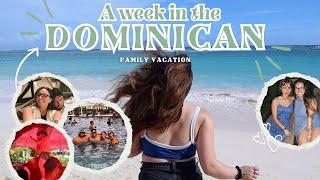 My Chaotic Family Vacation in The Dominican Republic ️