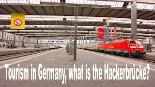 Tourism in Germany, what is the Hackerbrücke? 