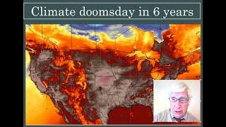 Climate Doomsday 6 Years From Now