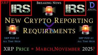 XRP- New XRP FUD - NEW IRS Crypto Reprting Rules - XRP = Double Digits?