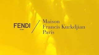 FENDI / Maison Francis Kurkdjian