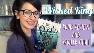 WICKED KING REVIEW AND CHAT | HOLLY BLACK