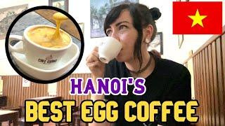 Is Hanoi’s famous egg coffee REALLY worth the hype?  Original 77 year old recipe 