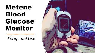 Metene Blood Glucose monitor Instructions how to setup and use