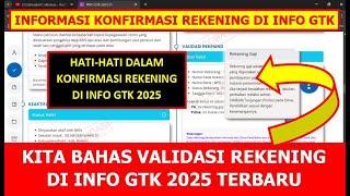 BAHAS VALIDASI REKENING DI INFO GTK 2025 TERBARU, KONFIRMASI APA TIDAK ?