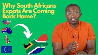 WHY SOUTH AFRICAN EXPATS ARE COMING HOME!