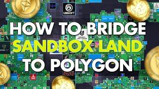 How to Bridge Sandbox LAND to the Polygon/Matic Network (Easy Steps)