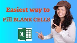 How to Fill blanks cells