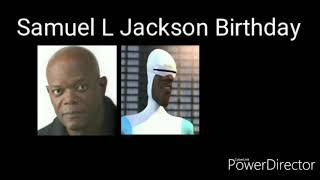 Samuel L. Jackson Birthday