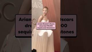 Ariana Grande's Oscars dress had 190,000 sequins and rhinestones