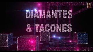 Diamantes y Tacones Intro