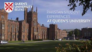 Pakistan Student Experiences | Queen's University Belfast