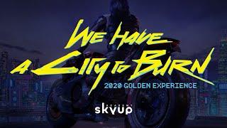 "We Have A City To Burn" - MasterClass Thesis 2020 - Skyup Academy