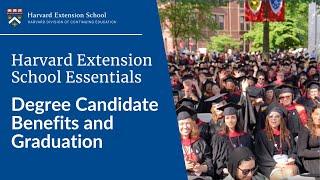 Harvard Extension School Essentials: Degree Candidate Benefits and Graduation