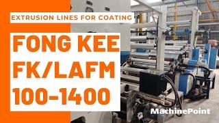 FONG KEE IRON WORKS FK/LAFM100-1400 Extrusion lines for coating | FONG KEE IRON WORKS Machines