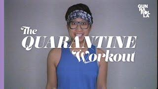 The Quarantine Workout