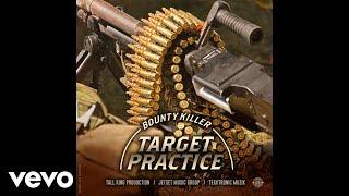 Bounty Killer - Target Practice (Official Audio Video)