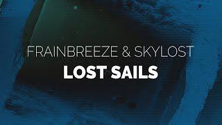 Frainbreeze & SkyLost - Lost Sails