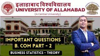 Allahabad University | Business Statistics | Business Statistics B. Com-2 | Dr. Sahil Roy