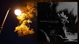 Together To The Stars - An Oblivion Above (Full Album - 2019)