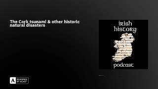 The Cork tsunami & other historic natural disasters