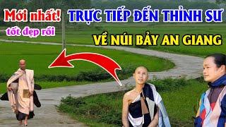 HÀNG TRIỆU PHẬT TỬ VỠ ÒA SUNG SƯỚNG   Trực tiếp đến thỉnh sư về 7 núi An Giang, tốt đẹp rồi