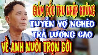 Giám Đốc Thu Nhập Khủng Tuyển Vợ Nghèo Trả Lương Cao - Vỹ kết nối yêu thương