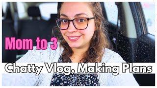 Chatty Daily Vlog 30 Year Old Mom of 3 // Day In The Life of a Mom & Homemaker