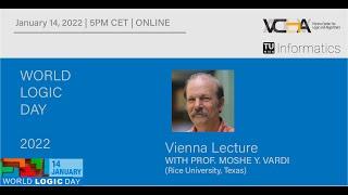 Moshe Y. Vardi - From Greek Paradoxes to Political Paradoxes - Vienna Logic Lecture 2022