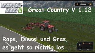 LS 17 Great Country V 1.12 /#3/ Raps, Diesel und Gras, es geht so richtig los