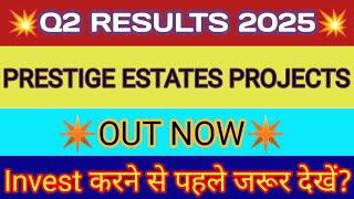 Prestige Estates Q2 Results 2025  Prestige Estate Results  Prestige Estate Share Latest News