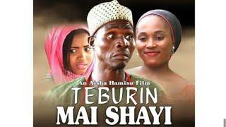 TEBURIN MAI SHAYI PART 3 LATEST HAUSA FILM