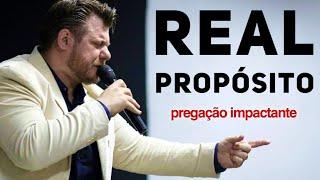 REAL PROPÓSITO! Pastor Rodrigo Ortunho, Meu Jesus que PREGAÇÃO!