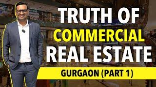 Do you know about all the truths of Commercial properties in Gurgaon ?