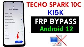 Tecno Spark 10c (Kl5k) Frp Bypass/Unlock Android 12 Without Pc 2025 - Apps Not Working - No YouTube