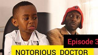 Junior The NOTORIOUS DOCTOR Episode 3