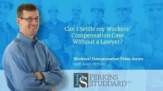 Can I Settle my Workers' Compensation Case without a Lawyer?