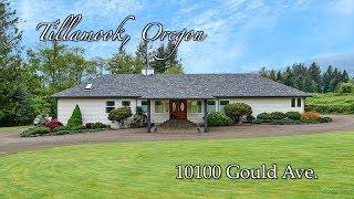 Video of 10100 Gould Ave | Tillamook, Oregon Real Estate & Homes for Sale