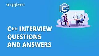 C++ Interview Questions And Answers | C++ Interview Questions And Answers For Freshers | Simplilearn