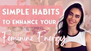 Five morning habits to enhance your FEMININE ENERGY