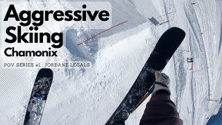 Aggressive Skiing | Chamonix | POV Series #1 | 74_Jordy