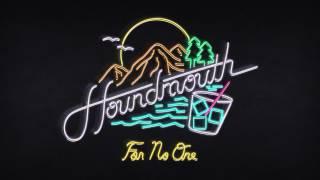 Houndmouth - For No One