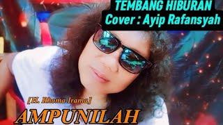 Ampunilah - Ayip Rafansyah | Cover - Tembang Dangdut