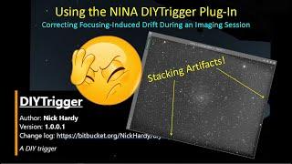 Using NINAs DIYTrigger Plugin to Correct for Autofocus-Induced Pointing Error