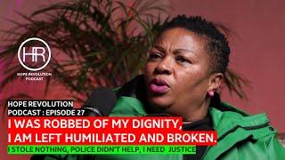 HOPE REVOLUTION PODCAST  EPISODE 27 : FALSELY ACCUSED AND S..AID AT A RETAILER IN SOWETO.