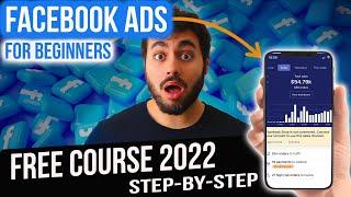 Complete Facebook Ads Tutorial For Beginners 2022 [FREE FULL COURSE]