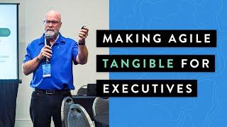 Selling Agile to the C-Suite to Get Buy-In