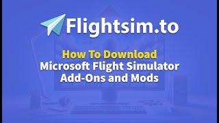 Flightsim.to - How to Download Add-Ons for Microsoft Flight Simulator