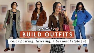 how to put together outfits & carve out your personal style 🫶